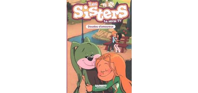 Carrefour: Des BD "Les doudous des sisters" à gagner