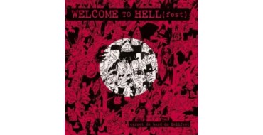 La Grosse Radio: 1 livre "L'Integrale Welcome To Hell(fest)", 3 livres "Welcome To Hell(fest)" à gagner