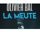 20 Minutes: 20 livres "La meute" d’Olivier Bal à gagner