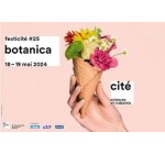 Europe1: Des lots de 2 invitations pour le festival Botanica à la Cité des Sciences à Paris à gagner