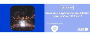 Ouest France: 1 séjour de 3 jours afin d'assister au festival "V and B Fest"  à gagner