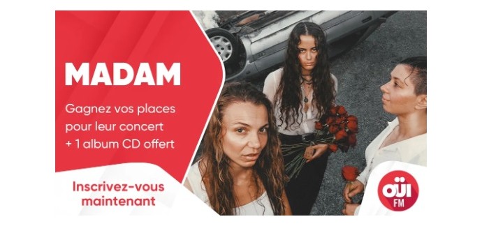 OÜI FM: Des invitations pour le concert de Madam + 1 album CD à gagner