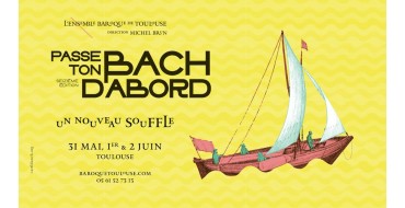 ladepeche.fr:  16 invitations pour le festival "Passe ton Bach d'Abord" à gagner