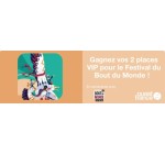 Ouest France: 5 lots de 2 invitations VIP pour le Festival du Bout du Monde à gagner