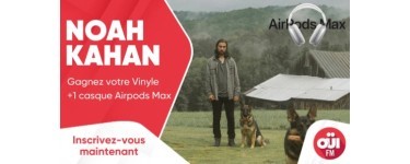 OÜI FM:  1 casque audio Airpod Max, des vinyles "Stick Season" de Noah Kahan à gagner