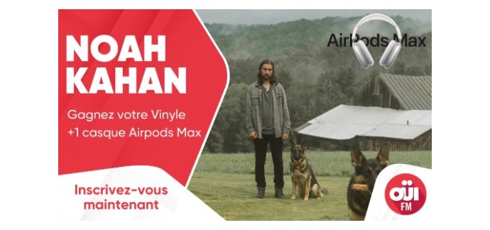 OÜI FM:  1 casque audio Airpod Max, des vinyles "Stick Season" de Noah Kahan à gagner