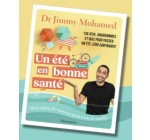 Flammarion: 3 x 1 cahier de vacances "Un été en bonne santé" du Dr Jimmy Mohamed à gagner