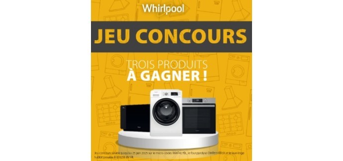 Whirlpool: 1 lave-linge hublot , 1 four pyrolyse, 1 micro-ondes à gagner