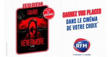 RFM: Des places pour le film de Mylène Farmer "Nevermore Le Film" à gagner