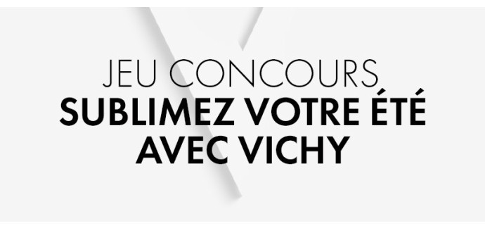 Vichy: 15 lots de produits de soins Vichy, des bons de réduction à gagner