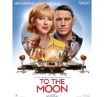 BNP Paribas: 10 x 2 places de cinéma pour le film "To The Moon" à gagner