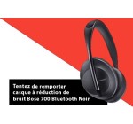 Challenges: 1 casque Bose 700 bluetooth noir à gagner