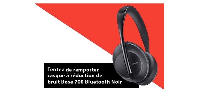 Challenges: 1 casque Bose 700 bluetooth noir à gagner