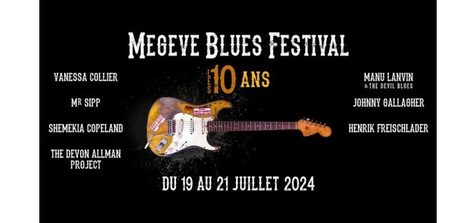 Guitar Part : 1 lot de 2 pass pour le Megève Blues Festival à gagner