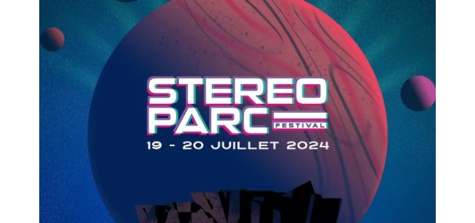 Alouette: Des invitations pour le festival "Stereoparc" à gagner