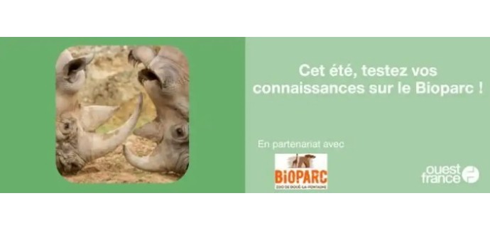 Ouest France: 1 ZooPass pour 2 adultes et 2 enfants + 20 entrées pour le Bioparc de Doué-la-Fontaine à gagner