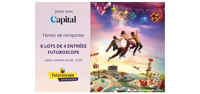Capital: 6 lots de 4 entrées pour le Parc du Futuroscope à gagner