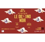 Arte: 3 lots de 2 invitations pour le spectacle "Le Domino Noir" à gagner