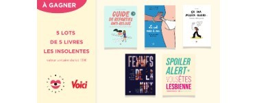 Voici: 5 lots de 5 livres des éditions Les Insolentes à gagner