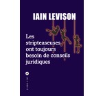 Blog Baz'art: 1 roman "Les stripteaseuses ont toujours besoin de conseils juridiques" de Lian Levinson à gagner