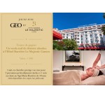 GEO: 1 week-end pour 2 personnes à l'hôtel Barrière Le Majestic à Cannes à gagner