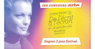 Arte: 2 pass pour le festival "De l'écrit à l'écran" à Montélimar à gagner