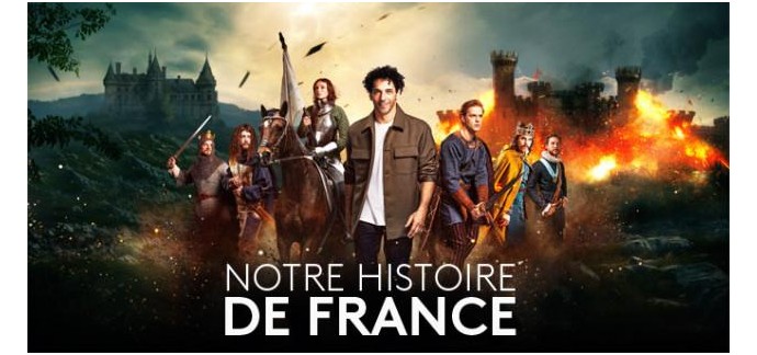 FranceTV: Des invitations pour l'avant-première de la série documentaire "Notre Histoire de France" à gagner