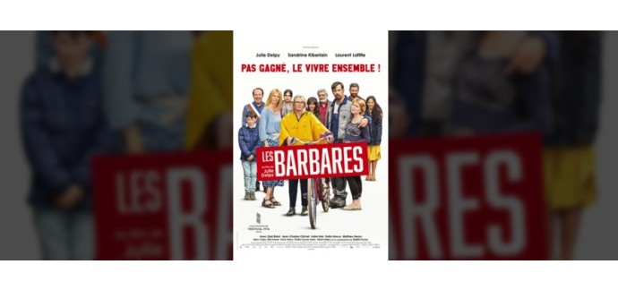 Rire et chansons: 20 lots de 2 places de cinéma pour le film "Les Barbares" à gagner