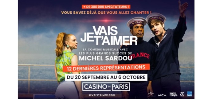 Notre Temps: 5 lots de 2 invitations pour le spectacle "Je vais t’aimer" au Casino de Paris à gagner