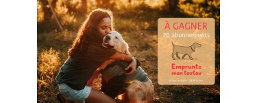 Voici: 20 abonnements annuels à la plateforme Emprunte-mon-toutou à gagner