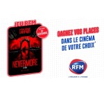 RFM: Des places de cinéma pour le film documentaire "Nevermore" à gagner