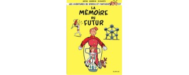 Editions Dupuis: 10 albums BD "Spirou et Fantasio - T57" à gagner