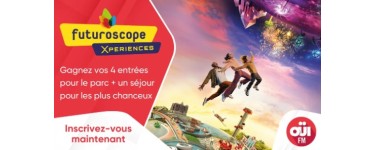 OÜI FM: 1 séjour + des entrées au Futuroscope à gagner