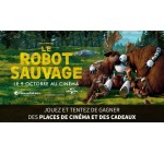 W9: Des places de cinéma et des goodies du film "Le Robot Sauvage" à gagner