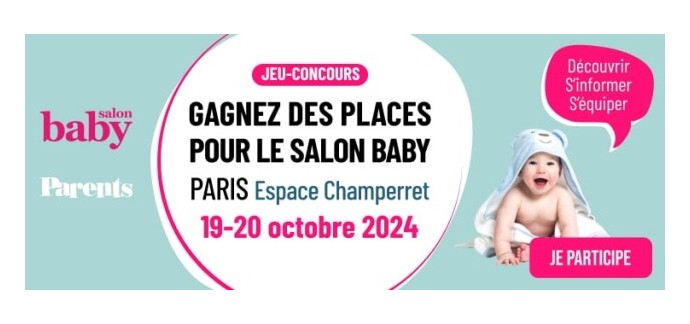 Parents: 25 lots de 2 entrées pour le Salon Baby à Paris à gagner