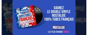 Nostalgie: 3 doubles vinyles "Nostalgie 100% Tubes français" à gagner