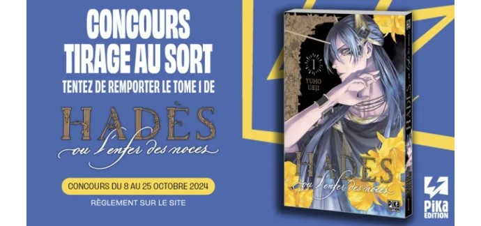 Pika Edition: 3 mangas "Hadès, ou l’enfer des noces" à gagner