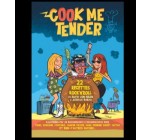 La Grosse Radio: 1 lot comportant 1 livre "Cook Me Tender" + 1 t-shirt + 1 badge à gagner