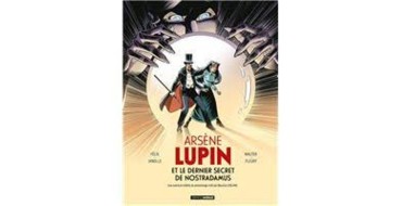 Carrefour: Des albums BD "Arsène Lupin et le dernier secret de Nostradamus" à gagner