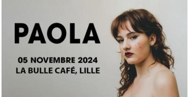 Lille la Nuit: 1 lot de 2 invitations pour le concert de Paola à gagner