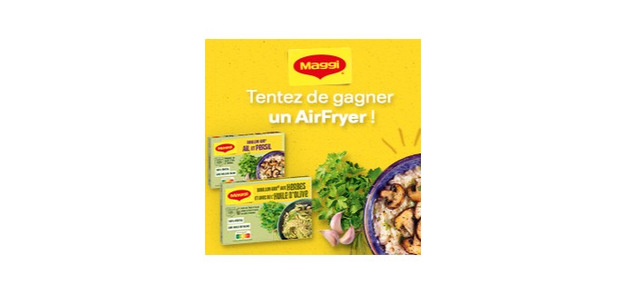 Croquons la Vie: 2 x 1 Airfryer, 4 boîtes de bouillons végétaux MAGGI à gagner