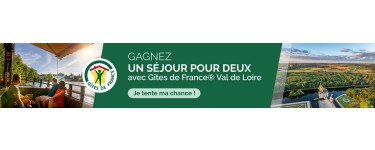 Petit Futé: 1 séjour "Gites de France Val de Loire" de 2 nuits + des activités à gagner