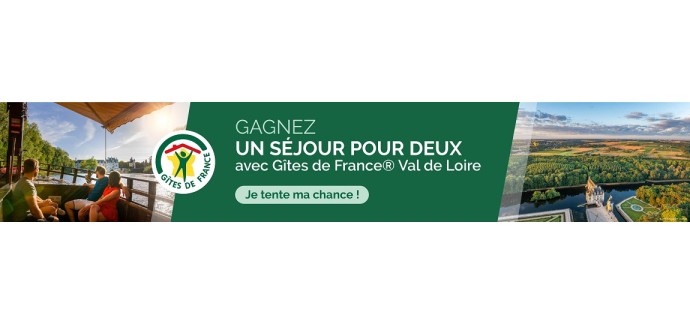 Petit Futé: 1 séjour "Gites de France Val de Loire" de 2 nuits + des activités à gagner