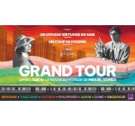 Arte: 3 lots de 2 places de cinéma pour le film "Grand Tour" à gagner