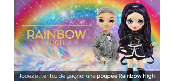 W9: Des poupées Rainbow High à gagner