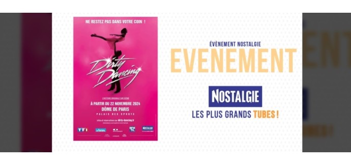 Nostalgie: 6 lots de 2 invitations pour le spectacle "Dirty Dancing" à gagner