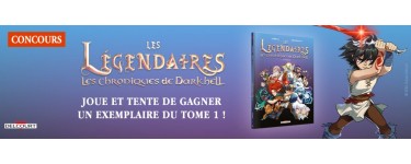 Le Journal de Mickey: 5 albums BD "Les Légendaires : Les Chroniques Darkhell" à gagner