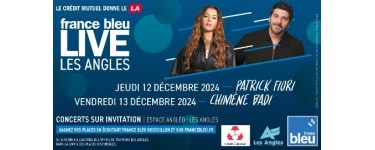 France Bleu: 2 nuits aux Angles + invitations pour le concert de Patrick Fiori et Chimène Badi à gagner