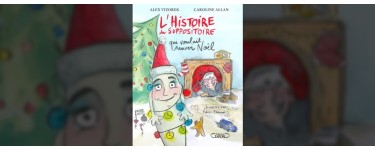 Rire et chansons: 10 albums BD "L’histoire du suppositoire qui voulait sauver Noël" à gagner