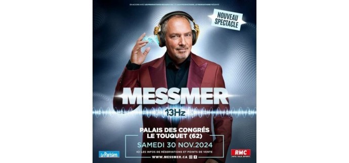 Weo: Des invitations pour le spectacle de Messmer au Touquet-Paris-Plage à gagner